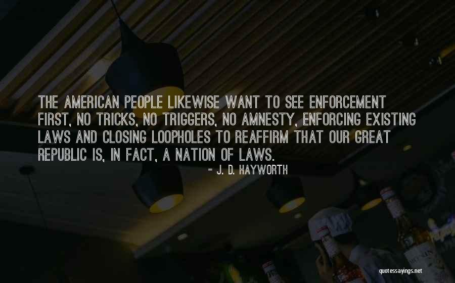 The American Republic Quotes By J. D. Hayworth The American Republic Quotes By J. D. Hayworth