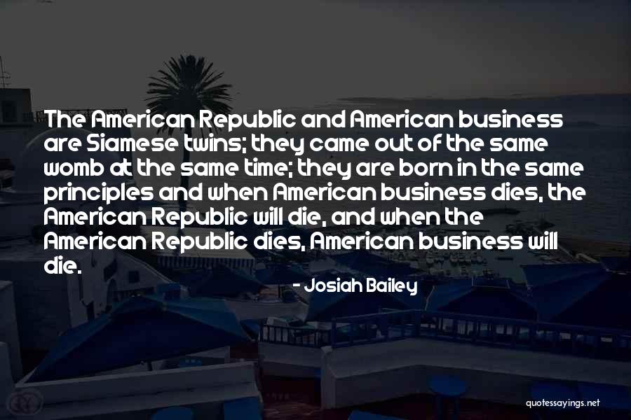 The American Republic Quotes By Josiah Bailey The American Republic Quotes By Josiah Bailey