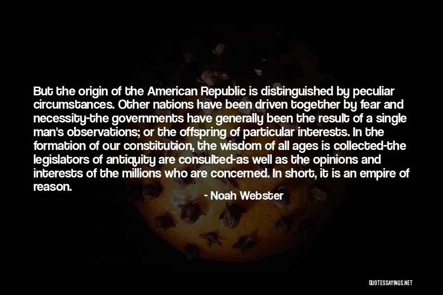 The American Republic Quotes By Noah Webster The American Republic Quotes By Noah Webster