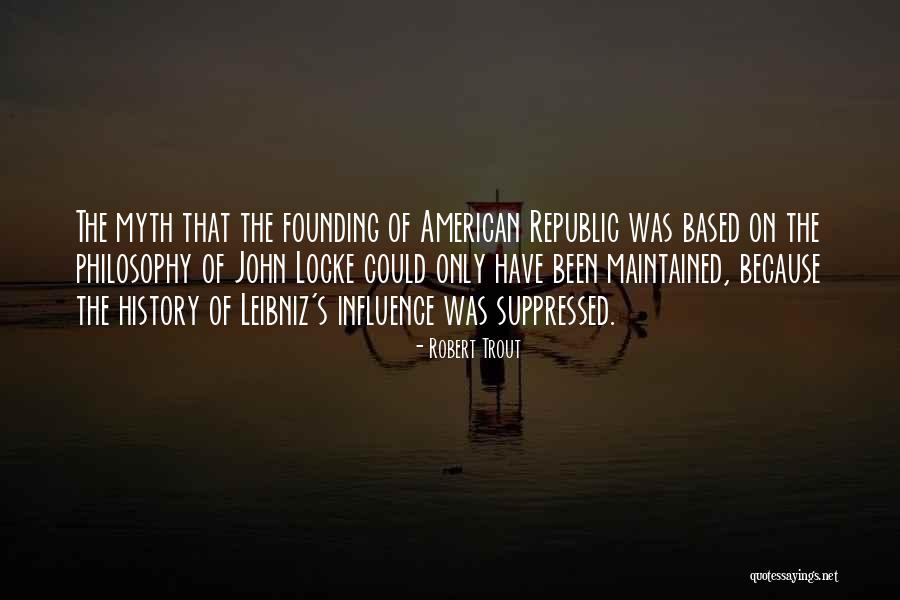 The American Republic Quotes By Robert Trout The American Republic Quotes By Robert Trout
