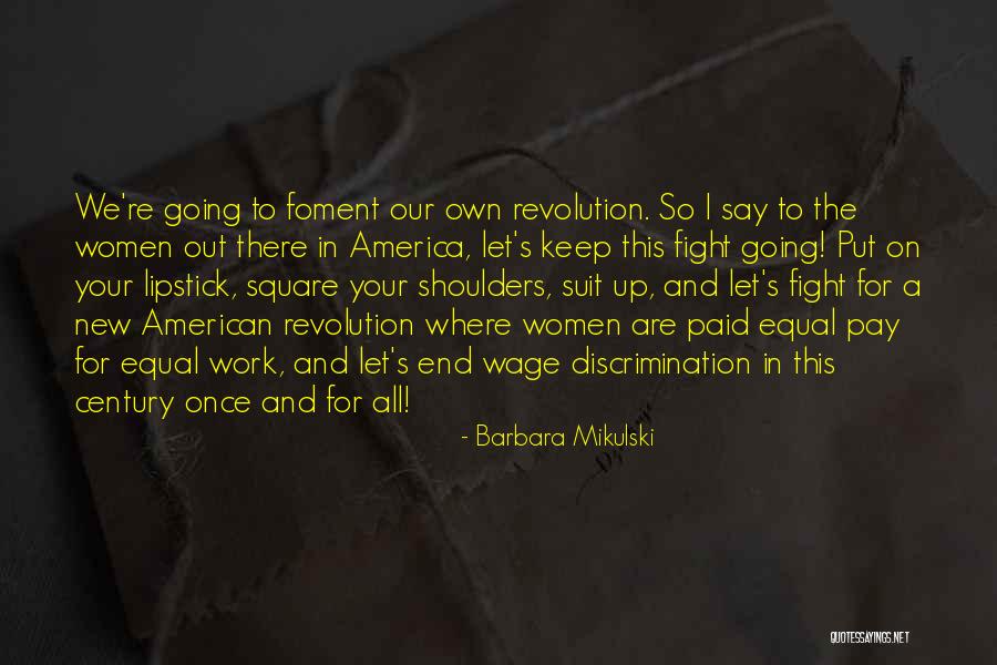 The American Revolution Quotes By Barbara Mikulski