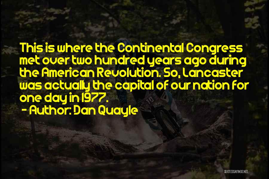 The American Revolution Quotes By Dan Quayle