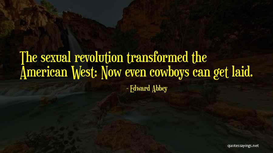 The American Revolution Quotes By Edward Abbey