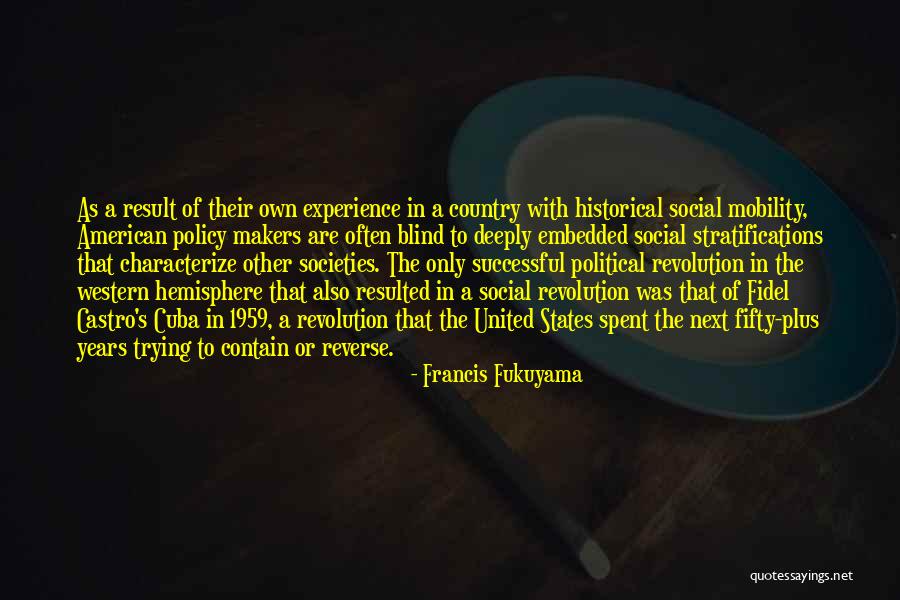 The American Revolution Quotes By Francis Fukuyama