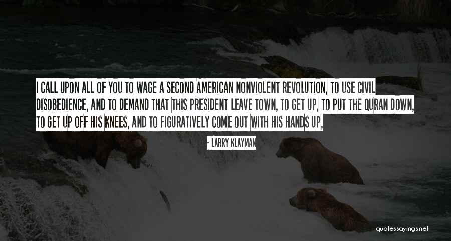 The American Revolution Quotes By Larry Klayman