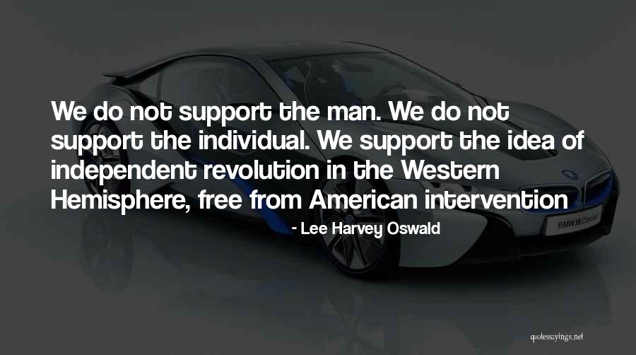 The American Revolution Quotes By Lee Harvey Oswald