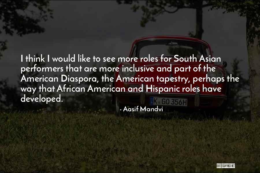 The American South Quotes By Aasif Mandvi