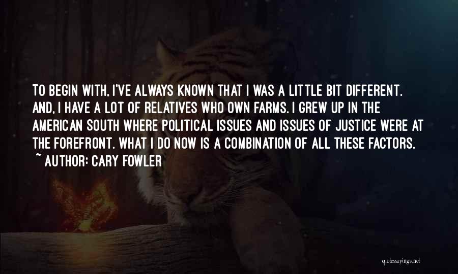 The American South Quotes By Cary Fowler