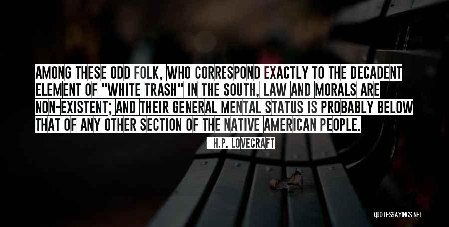 The American South Quotes By H.P. Lovecraft The American South Quotes By H.P. Lovecraft