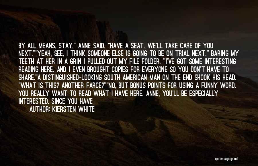 The American South Quotes By Kiersten White