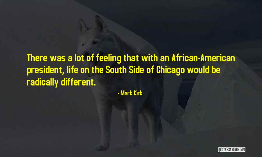 The American South Quotes By Mark Kirk