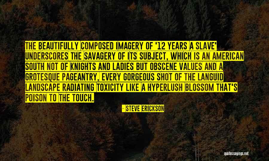 The American South Quotes By Steve Erickson The American South Quotes By Steve Erickson