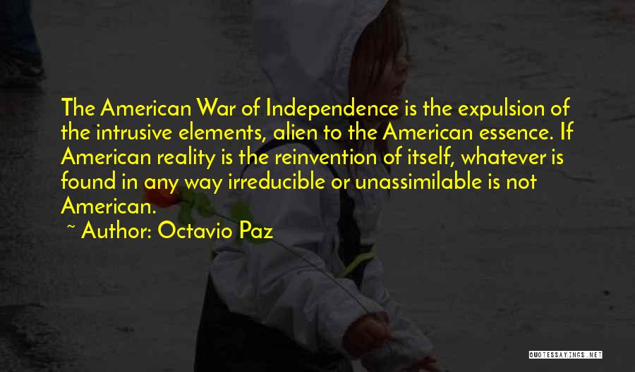 The American War Of Independence Quotes By Octavio Paz