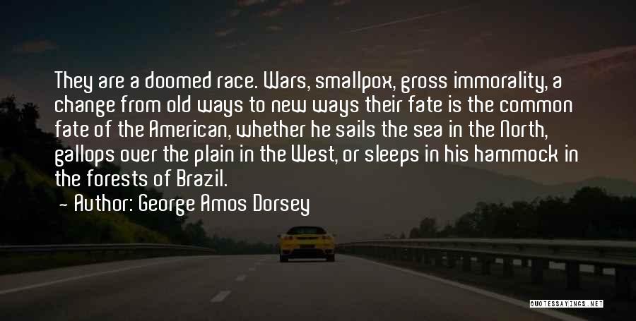The American West Quotes By George Amos Dorsey
