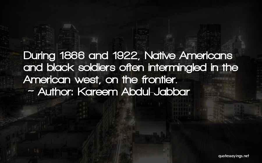 The American West Quotes By Kareem Abdul-Jabbar