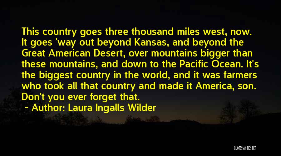 The American West Quotes By Laura Ingalls Wilder