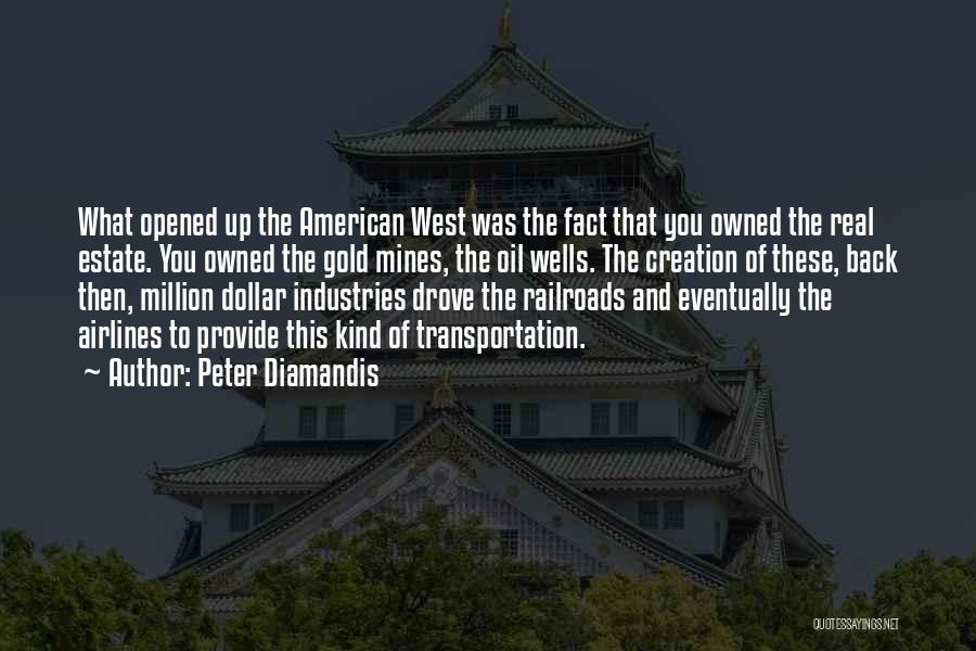 The American West Quotes By Peter Diamandis