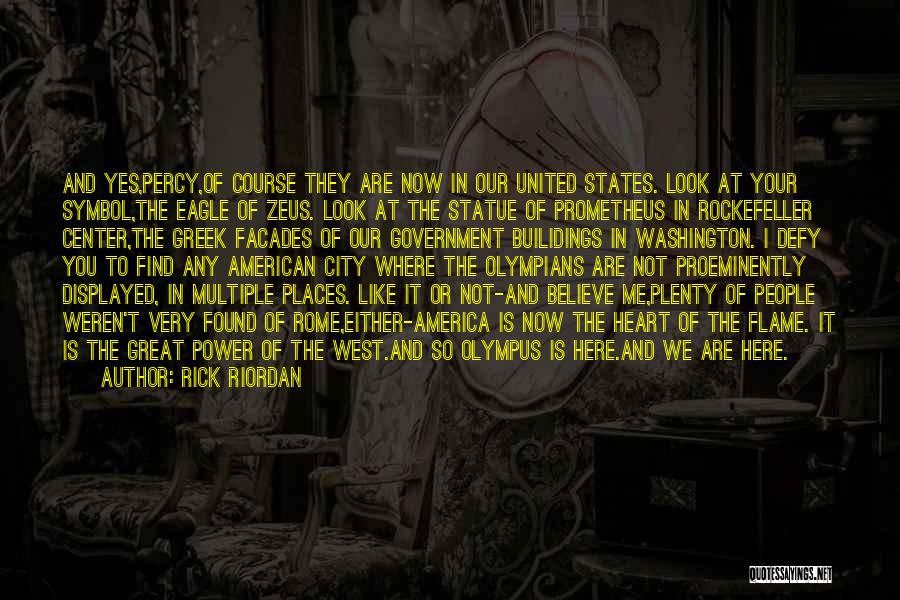 The American West Quotes By Rick Riordan