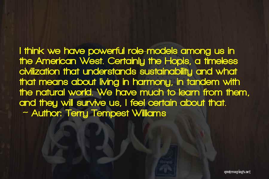 The American West Quotes By Terry Tempest Williams