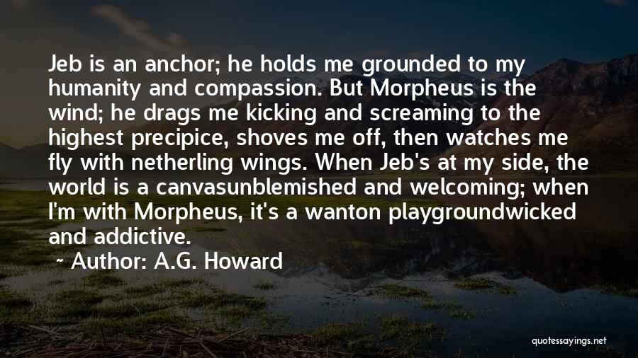 The Anchor Holds Quotes By A.G. Howard