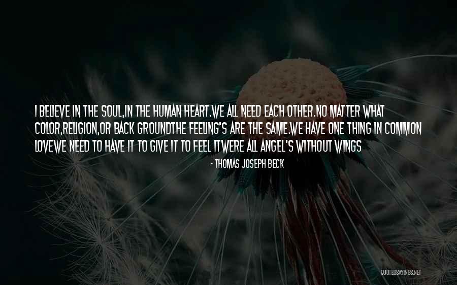 The Angel Soul Quotes By Thomas Joseph Beck The Angel Soul Quotes By Thomas Joseph Beck