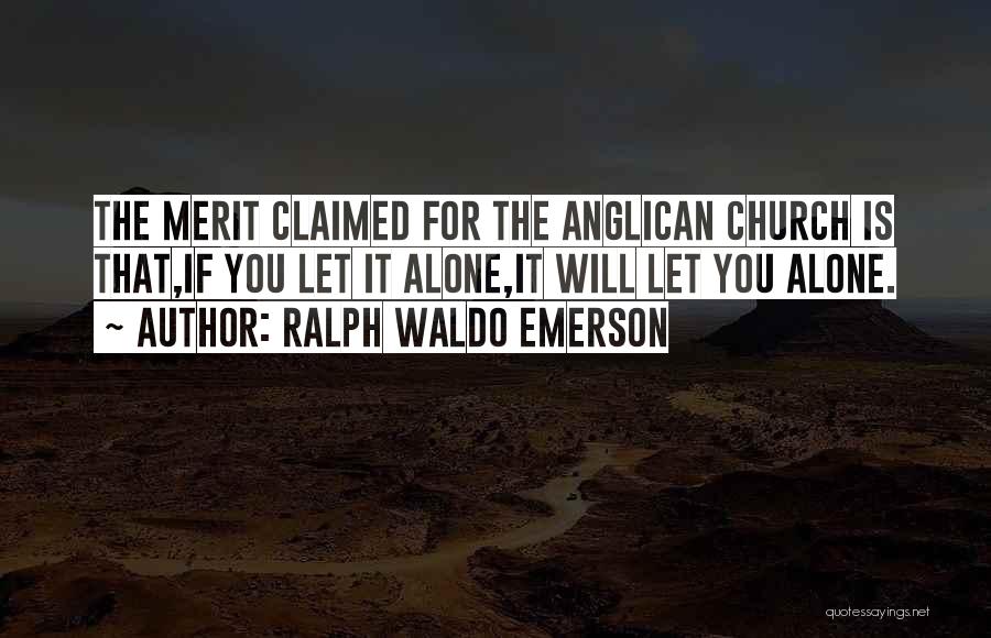 The Anglican Church Quotes By Ralph Waldo Emerson
