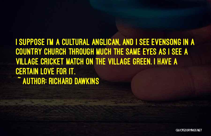 The Anglican Church Quotes By Richard Dawkins