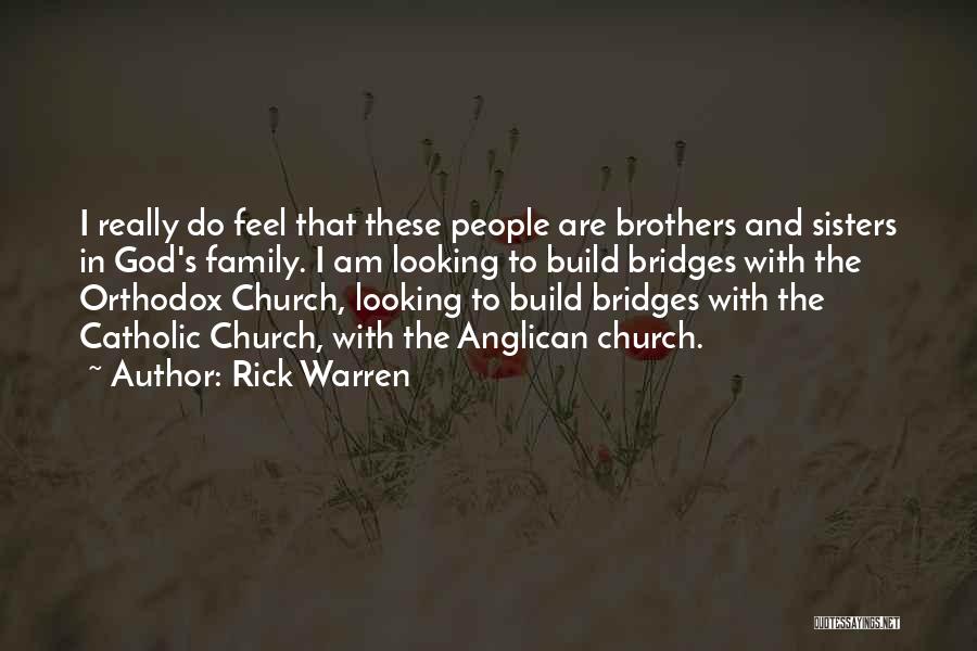 The Anglican Church Quotes By Rick Warren