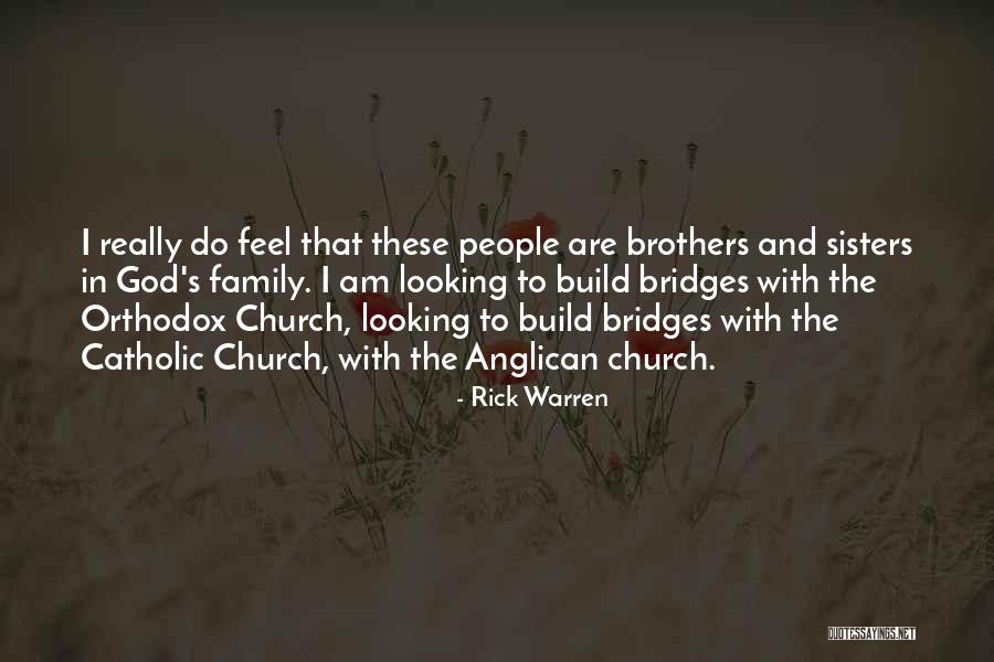 The Anglican Church Quotes By Rick Warren