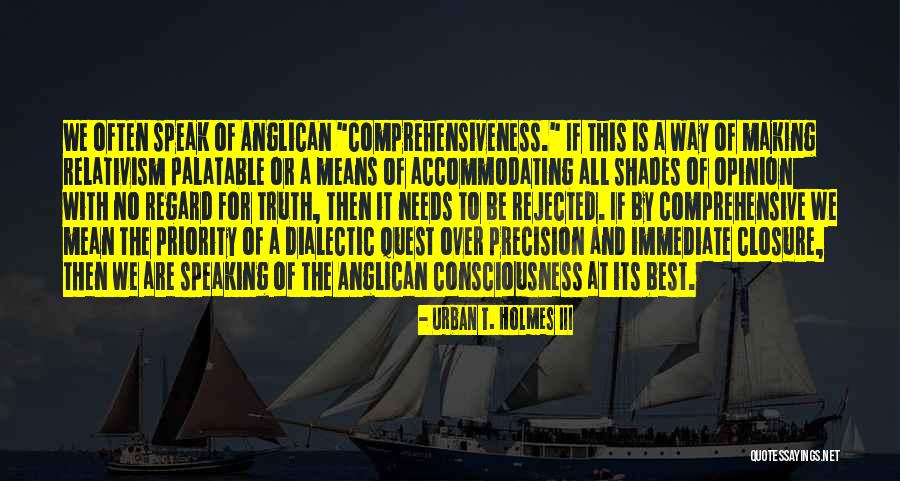 The Anglican Church Quotes By Urban T. Holmes III The Anglican Church Quotes By Urban T. Holmes III