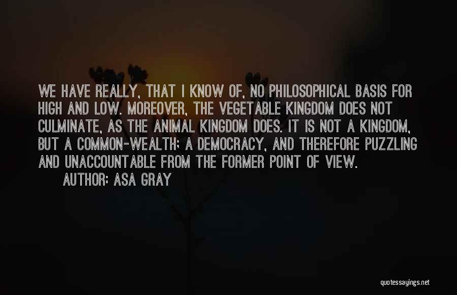 The Animal Kingdom Quotes By Asa Gray