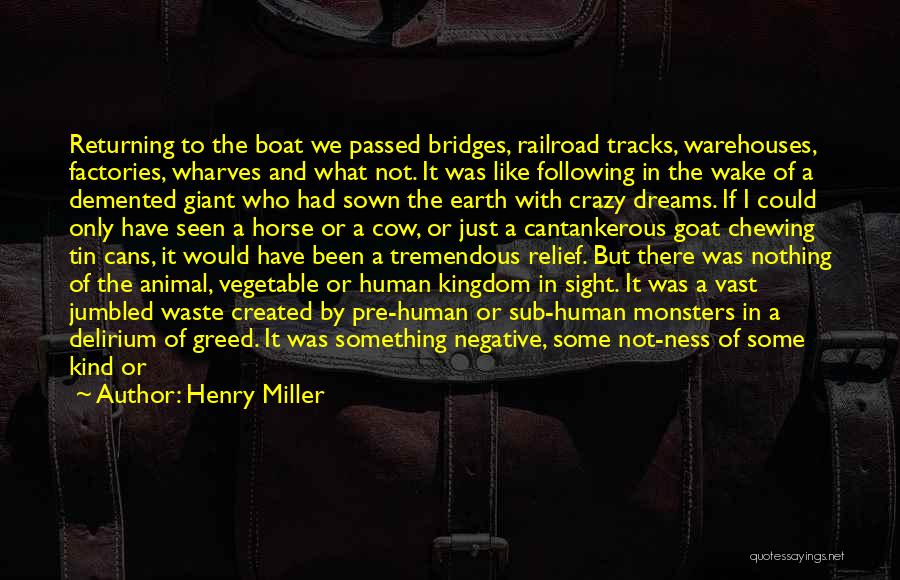 The Animal Kingdom Quotes By Henry Miller