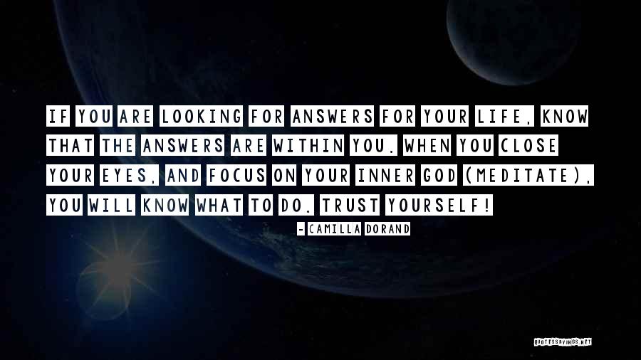 The Answers Are Within You Quotes By Camilla Dorand