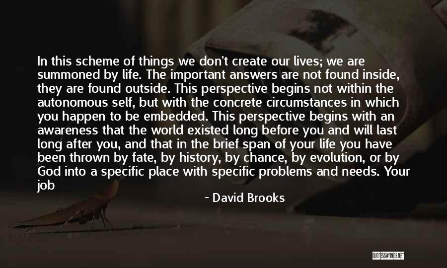 The Answers Are Within You Quotes By David Brooks