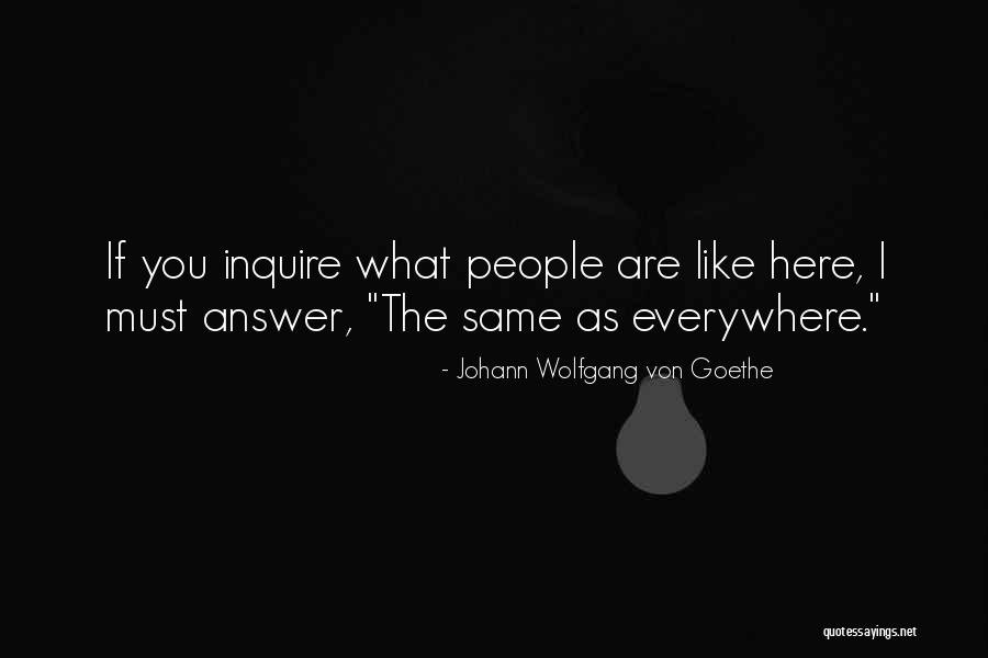 The Answers Are Within You Quotes By Johann Wolfgang Von Goethe