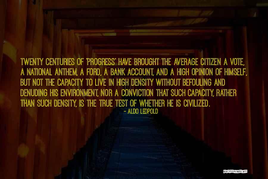 The Anthem Quotes By Aldo Leopold The Anthem Quotes By Aldo Leopold