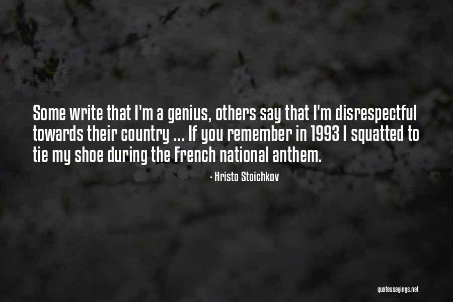 The Anthem Quotes By Hristo Stoichkov The Anthem Quotes By Hristo Stoichkov