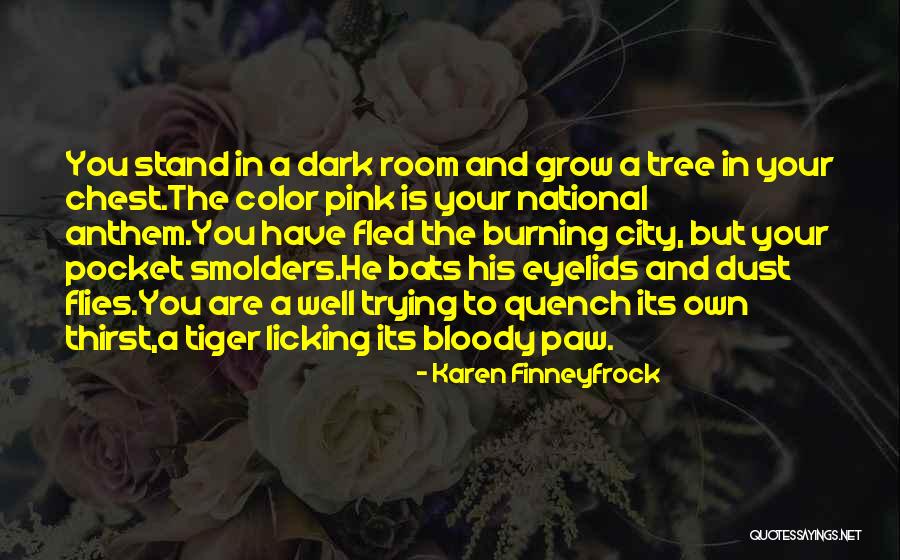 The Anthem Quotes By Karen Finneyfrock The Anthem Quotes By Karen Finneyfrock