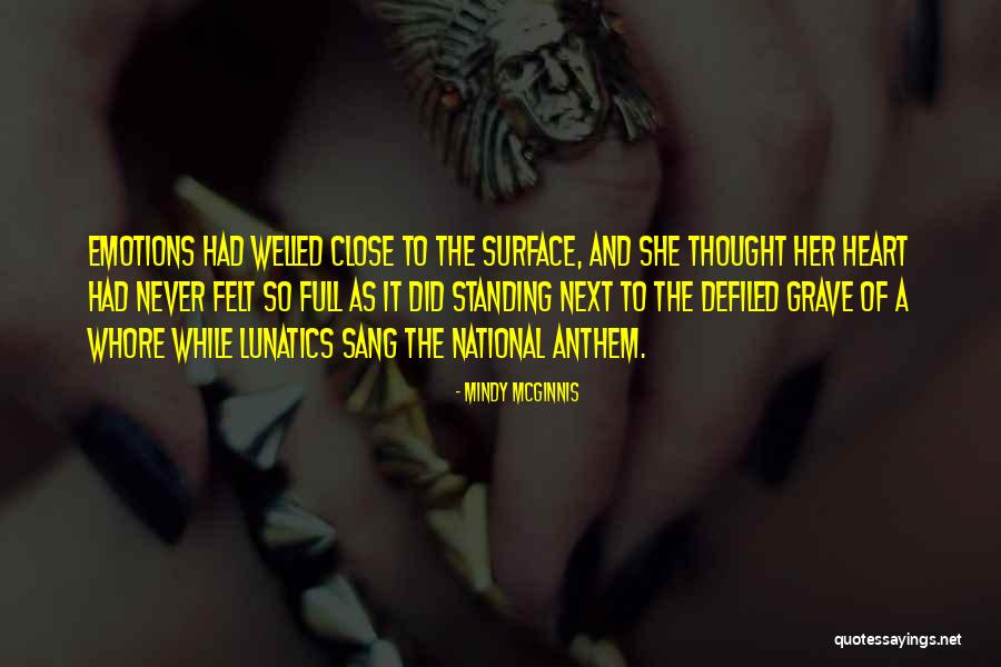 The Anthem Quotes By Mindy McGinnis The Anthem Quotes By Mindy McGinnis