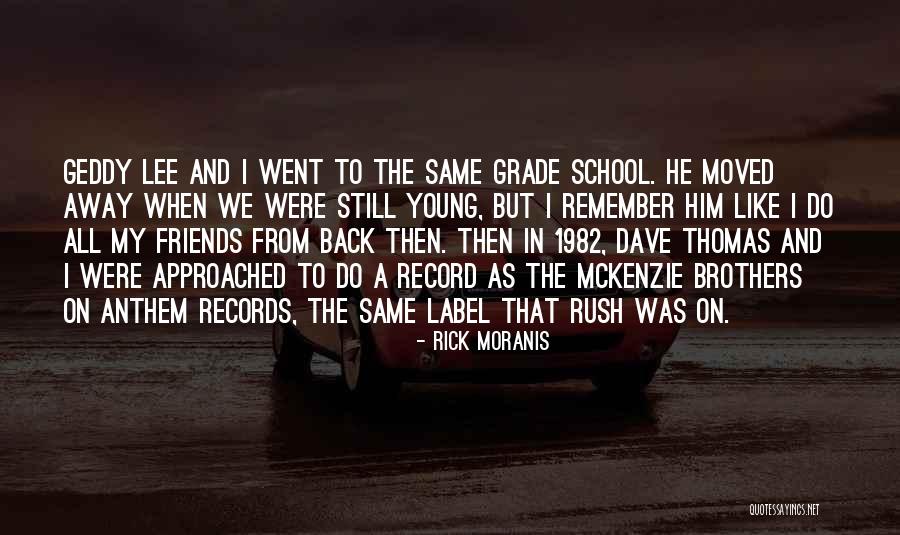 The Anthem Quotes By Rick Moranis The Anthem Quotes By Rick Moranis