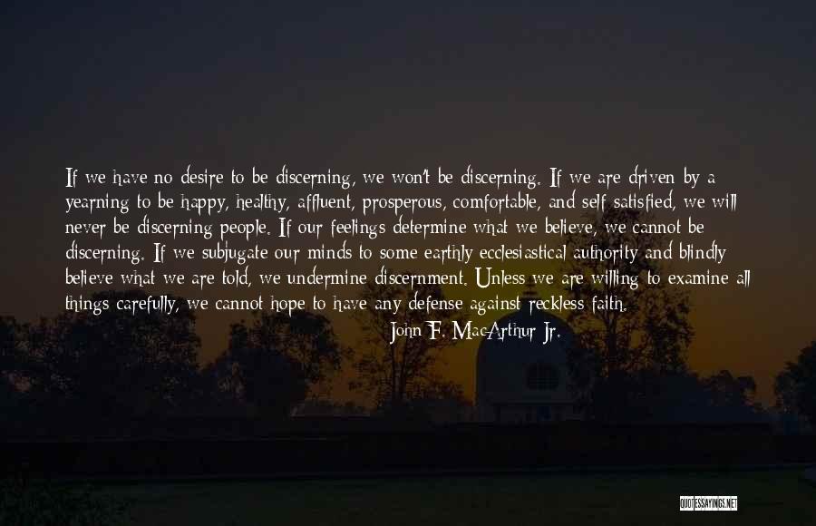 The Apartment In A Raisin In The Sun Quotes By John F. MacArthur Jr. The Apartment In A Raisin In The Sun Quotes By John F. MacArthur Jr.