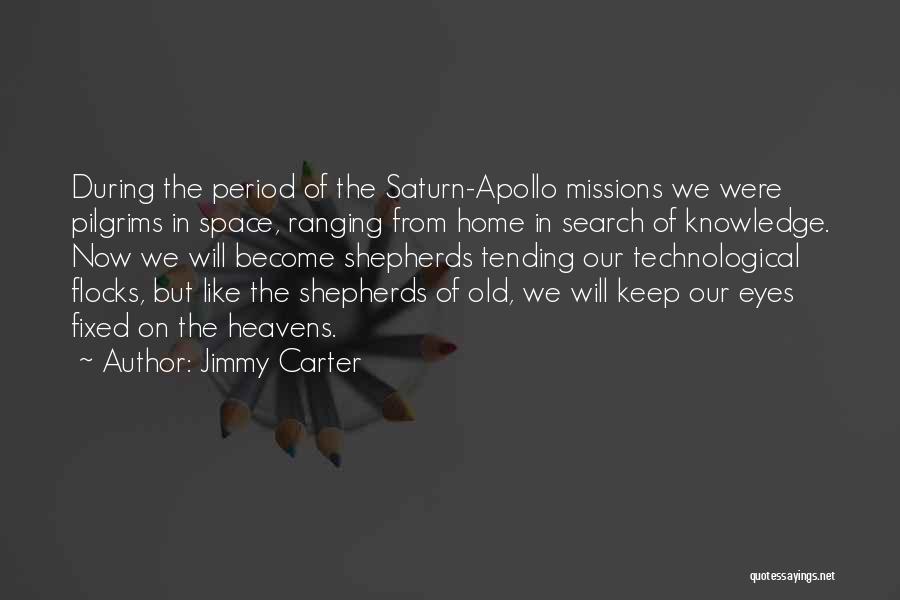 The Apollo Missions Quotes By Jimmy Carter