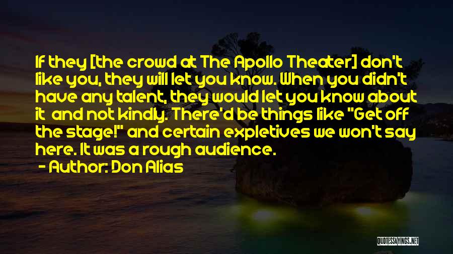 The Apollo Theater Quotes By Don Alias