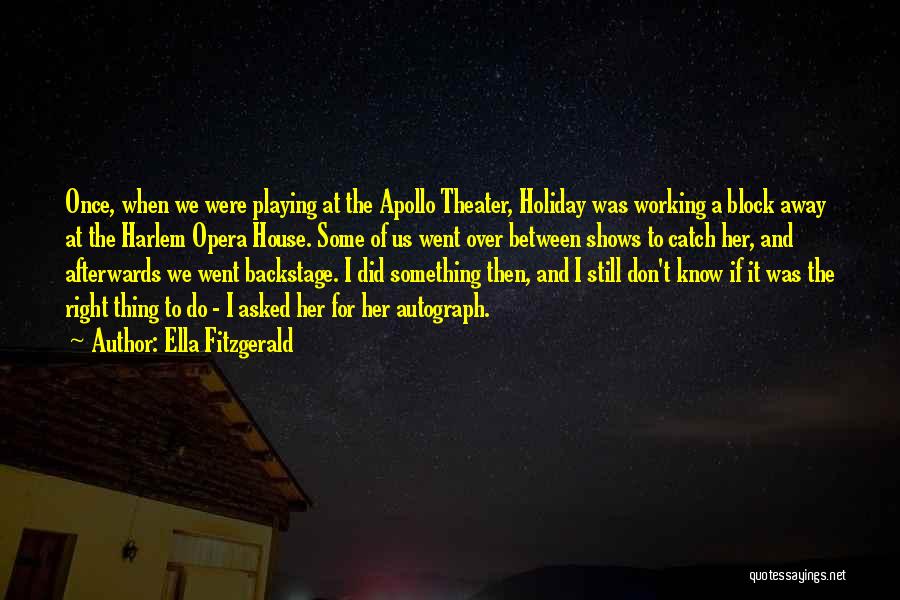 The Apollo Theater Quotes By Ella Fitzgerald