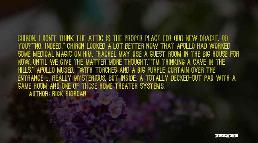 The Apollo Theater Quotes By Rick Riordan