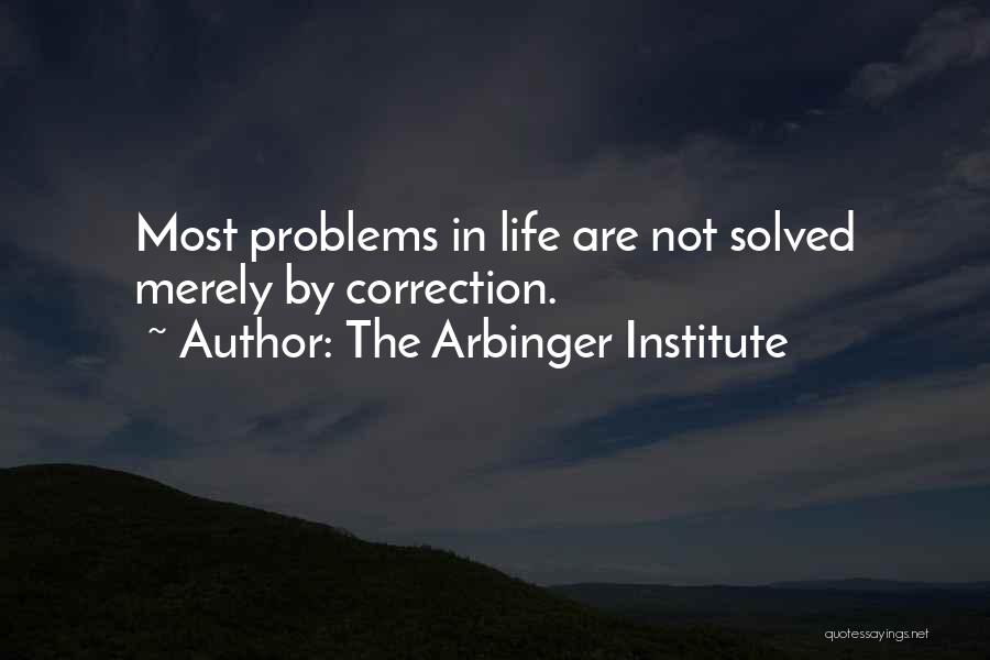 The Arbinger Institute Quotes 1273606