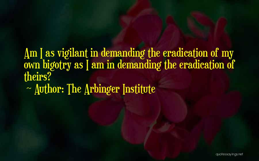 The Arbinger Institute Quotes 1852949