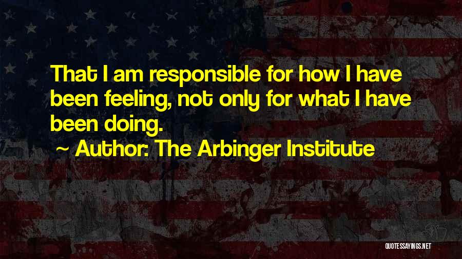 The Arbinger Institute Quotes 2255165