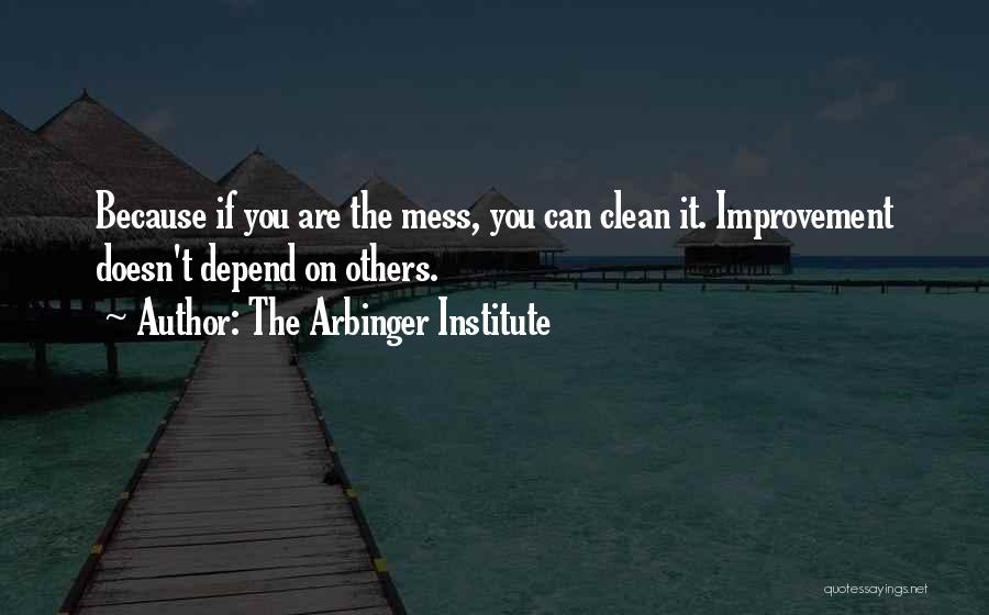 The Arbinger Institute Quotes 2255458