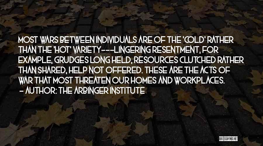 The Arbinger Institute Quotes 541824